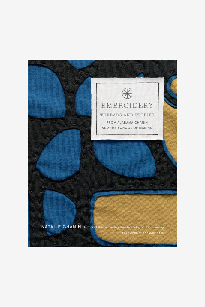 Cover of Embroidery: Threads and Stories by Natalie Chanin